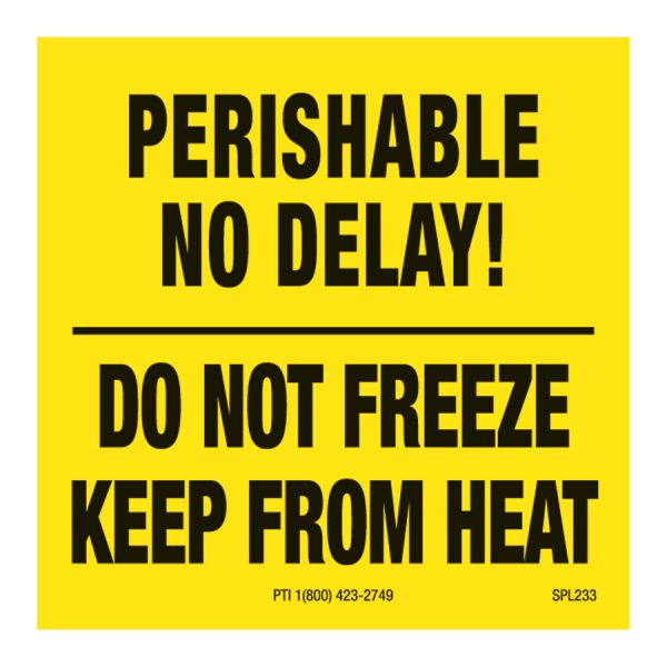 SPL 233 2 x 2 PERISHABLE NO DELAY! DO NOT FREEZE KEEP FROM HEAT