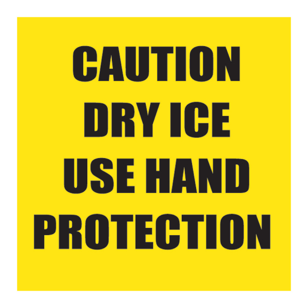TAL 204 2 x 2 CAUTION DRY ICE USE HAND PROTECTION